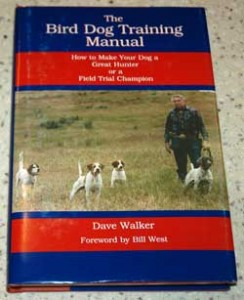 Bird Dog Training Manual, Dave Walker